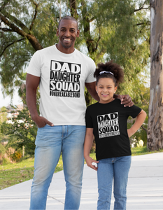 Dad Daughter Squad Unbreakable