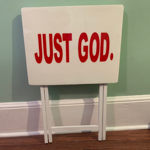 JUST GOD. - Table